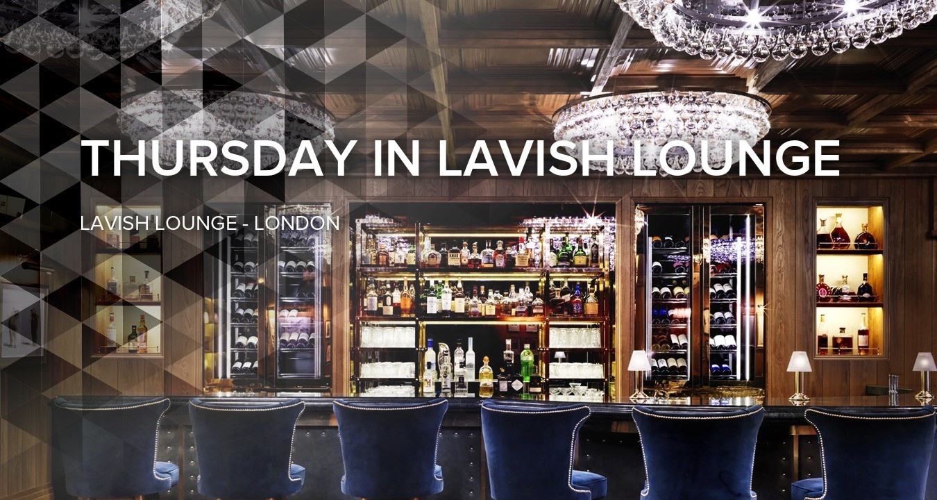 Thursday in Lavish Lounge