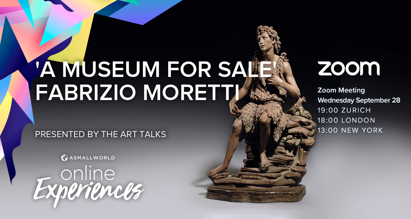 Online Experience: 'A Museum for Sale” Fabrizio Moretti